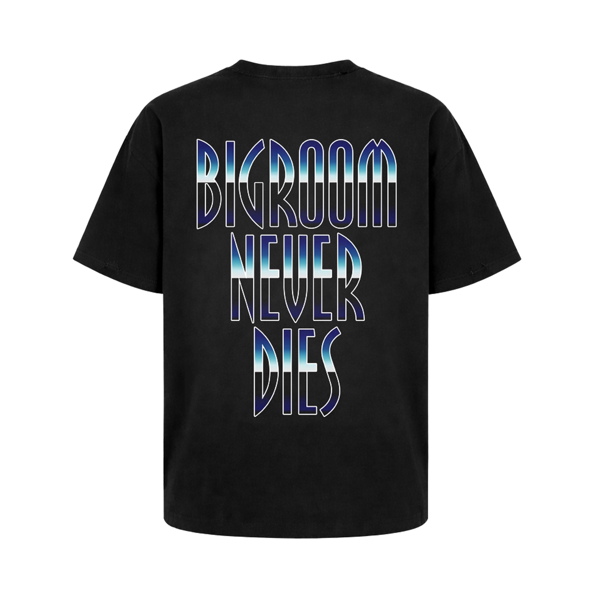 Bigroom Never Dies T-shirt – Revealedstore Bigroom Never Dies T-shirt – Revealedstore